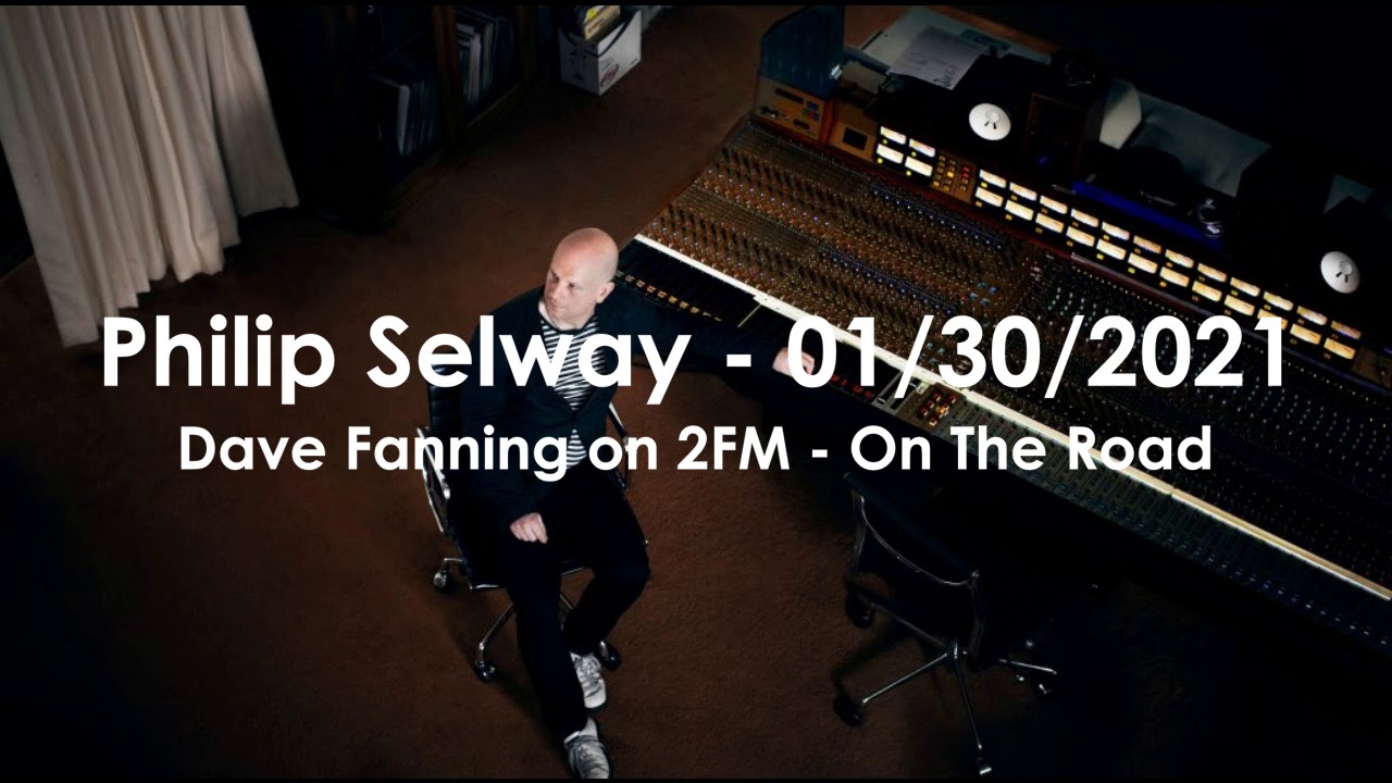 Still from (2021/01/30) Dave Fanning on 2FM - On The Road: Independent Music Week Interview - Philip Selway
