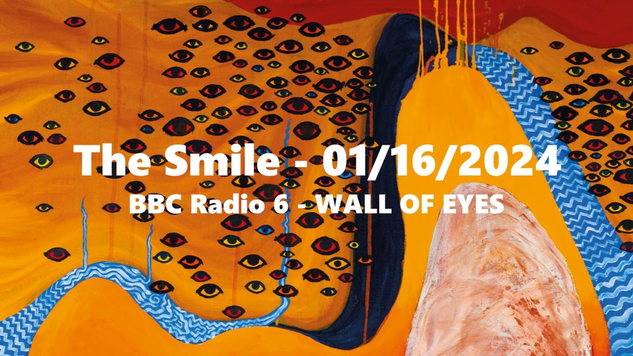Still from (2024/01/16) BBC Radio 6 - Wall of Eyes Interview - The Smile