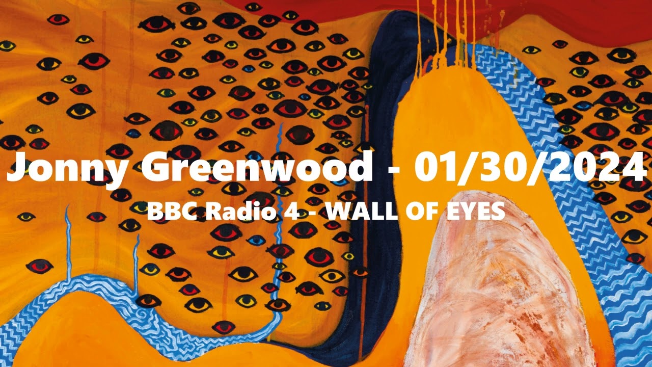 Still from (2024/01/30) BBC Radio 4 - Wall of Eyes Interview - The Smile [Jonny Greenwood]