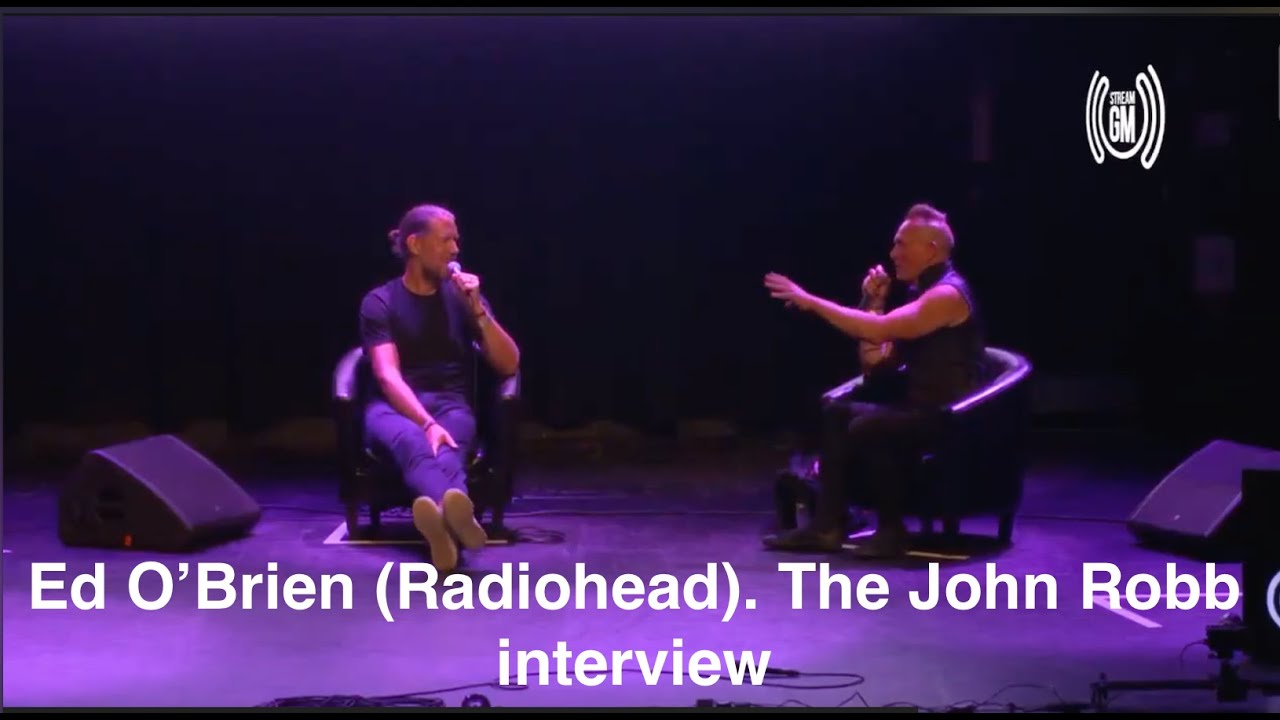 Still from Ed O'Brien (Radiohead) : The John Robb interview