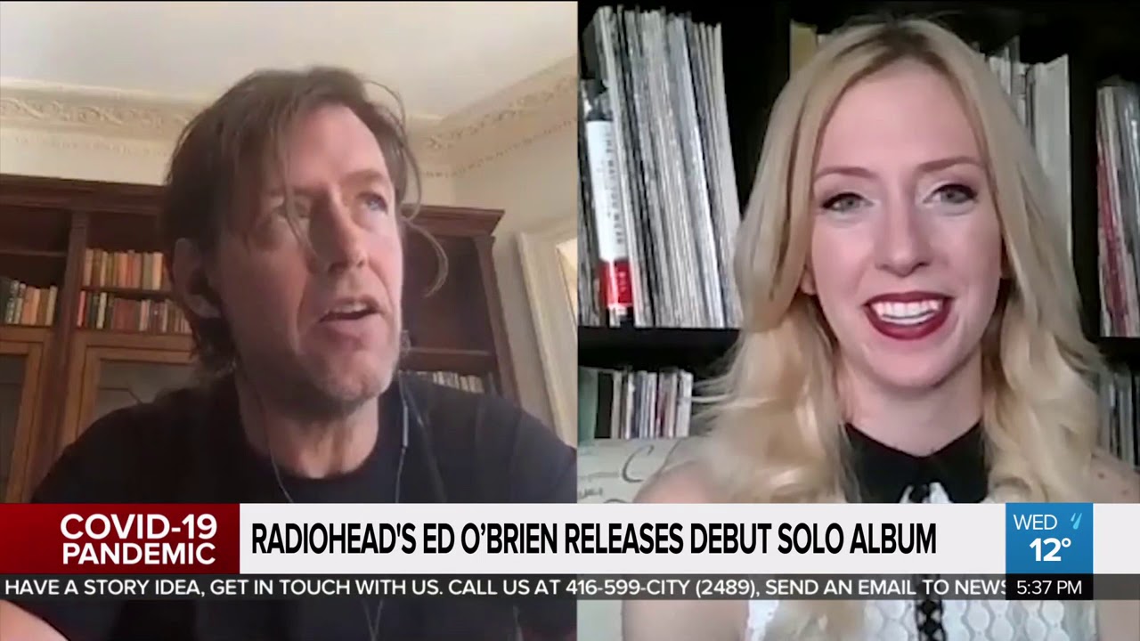 Still from (2020/04/29) CityNews - COVID and Earth Interview -  Ed O'Brien [EOB] (Video)