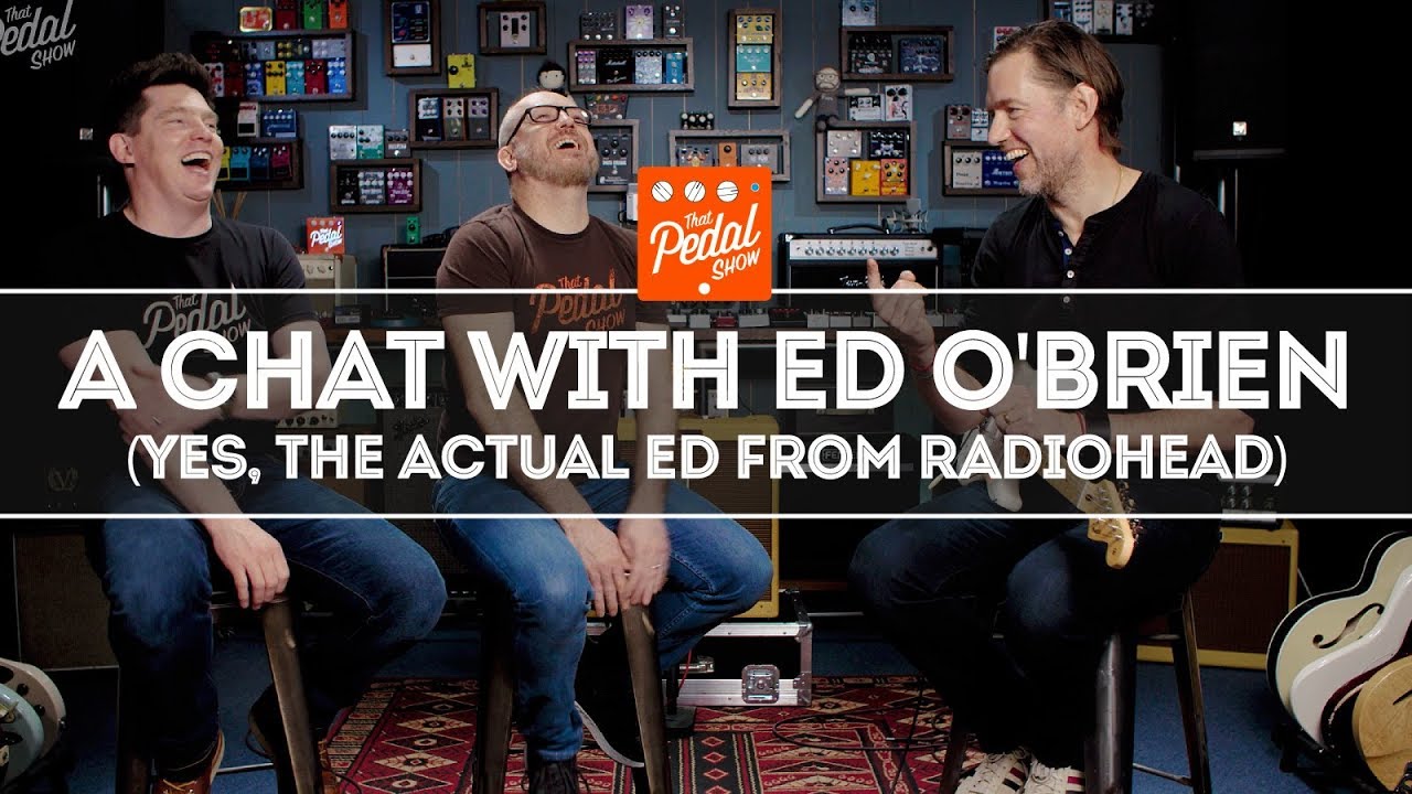Still from A Conversation With Ed O'Brien Of Radiohead – That Pedal Show