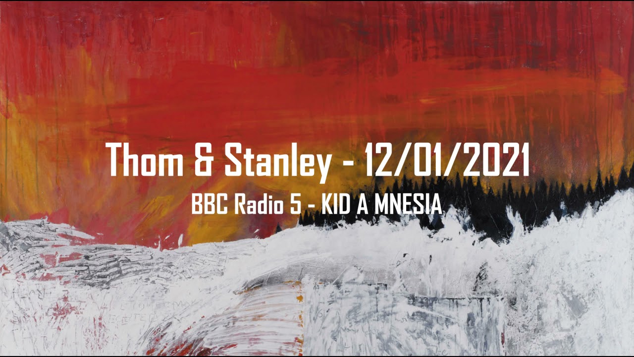 Still from (2021/12/01) BBC Radio 5 - Kid A Mnesia Interview - Radiohead [Thom Yorke, Stanley Donwood]