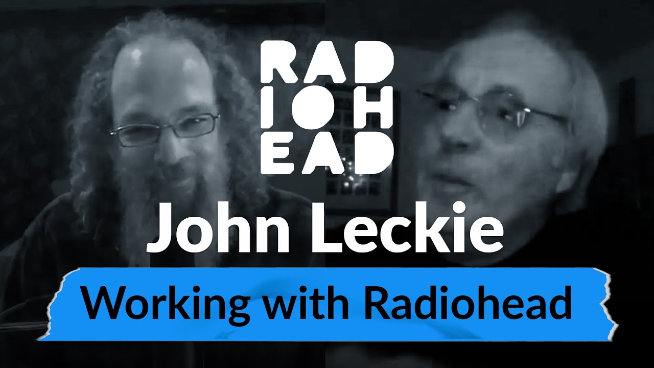 Still from John Leckie on Radiohead's The Bends | Andrew Scheps Talks To Awesome People